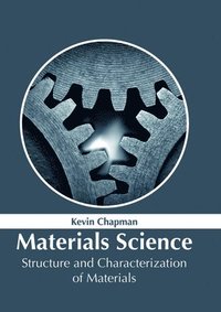 bokomslag Materials Science: Structure and Characterization of Materials