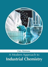 bokomslag Modern Approach to Industrial Chemistry