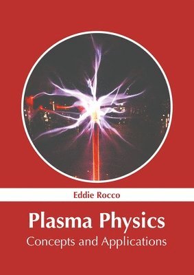 Plasma Physics: Concepts and Applications 1