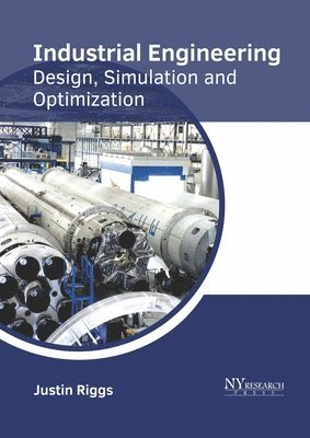 bokomslag Industrial Engineering: Design, Simulation and Optimization