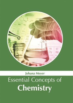 Johana Meyer - Essential Concepts of Chemistry, Inbunden