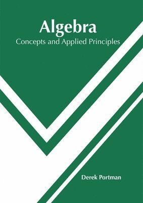 Algebra: Concepts and Applied Principles 1