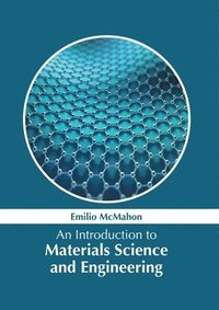 bokomslag An Introduction to Materials Science and Engineering