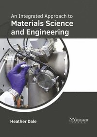bokomslag An Integrated Approach to Materials Science and Engineering