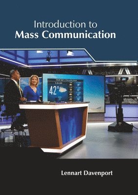 Lennart Davenport - Introduction to Mass Communication, Inbunden