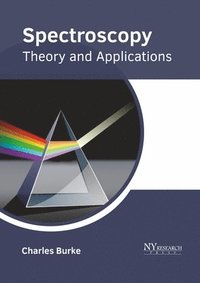 bokomslag Spectroscopy: Theory and Applications