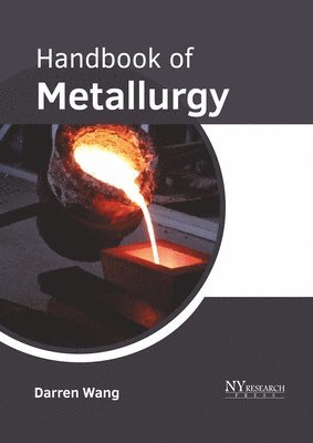 bokomslag Handbook of Metallurgy