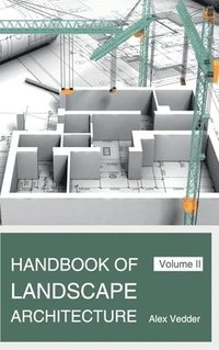 bokomslag Handbook of Landscape Architecture: Volume II