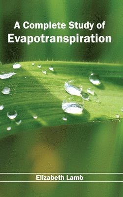 Complete Study of Evapotranspiration 1