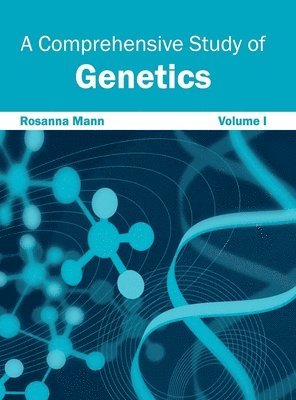 bokomslag Comprehensive Study of Genetics: Volume I