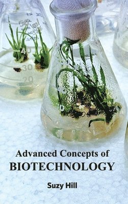 bokomslag Advanced Concepts of Biotechnology