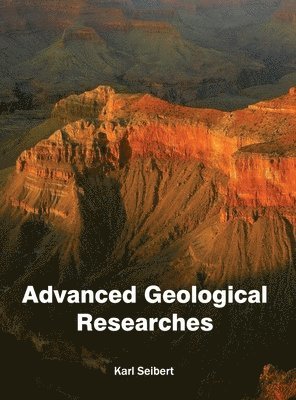 Karl Seibert - Advanced Geological Researches, Inbunden