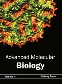 bokomslag Advanced Molecular Biology: Volume II