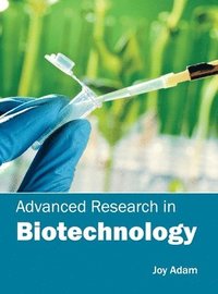 bokomslag Advanced Research in Biotechnology