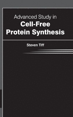 bokomslag Advanced Study in Cell-Free Protein Synthesis