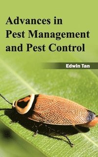 bokomslag Advances in Pest Management and Pest Control