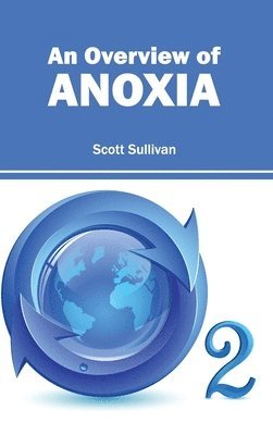 bokomslag Overview of Anoxia