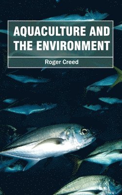 Aquaculture and the Environment 1