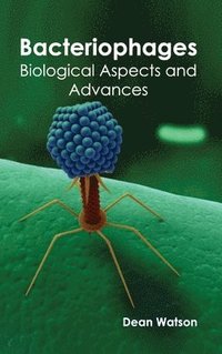 bokomslag Bacteriophages: Biological Aspects and Advances