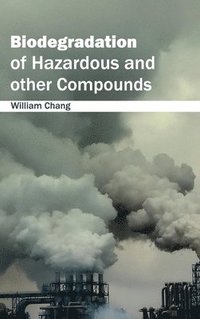 bokomslag Biodegradation of Hazardous and Other Compounds