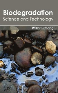 bokomslag Biodegradation: Science and Technology