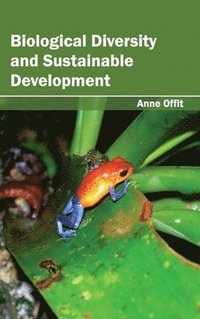 bokomslag Biological Diversity and Sustainable Development