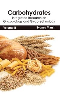 bokomslag Carbohydrates: Integrated Research on Glycobiology and Glycotechnology (Volume II)