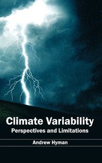 bokomslag Climate Variability: Perspectives and Limitations