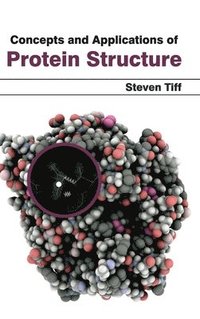 bokomslag Concepts and Applications of Protein Structure