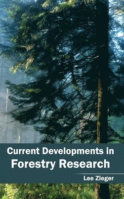 bokomslag Current Developments in Forestry Research