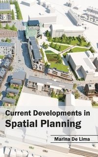 bokomslag Current Developments in Spatial Planning