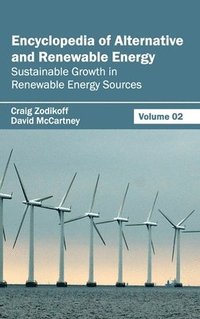 bokomslag Encyclopedia of Alternative and Renewable Energy: Volume 02 (Sustainable Growth in Renewable Energy Sources)