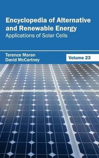 bokomslag Encyclopedia of Alternative and Renewable Energy: Volume 23 (Applications of Solar Cells)