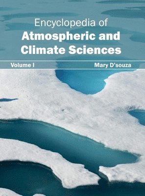 bokomslag Encyclopedia of Atmospheric and Climate Sciences: Volume I