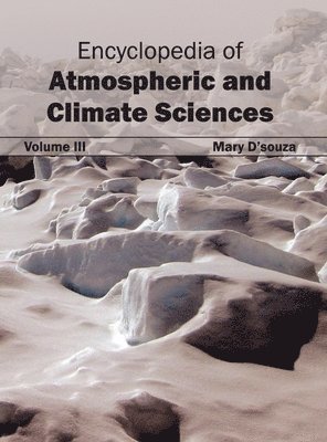 bokomslag Encyclopedia of Atmospheric and Climate Sciences: Volume III