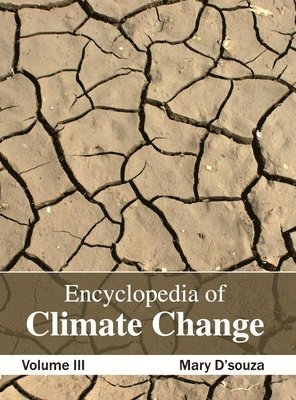 Encyclopedia of Climate Change: Volume III 1