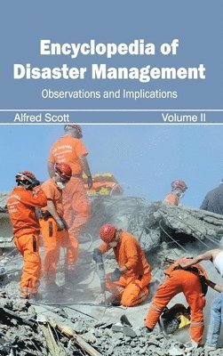 bokomslag Encyclopedia of Disaster Management: Volume II (Observations and Implications)