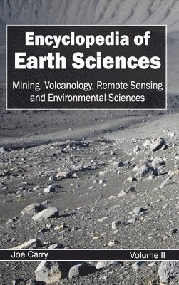 Encyclopedia of Earth Sciences: Volume II (Mining, Volcanology, Remote Sensing and Environmental Sciences)