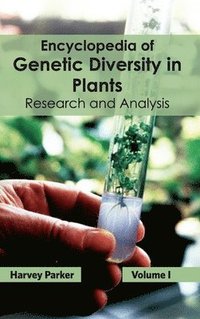 bokomslag Encyclopedia of Genetic Diversity in Plants: Volume I (Research and Analysis)