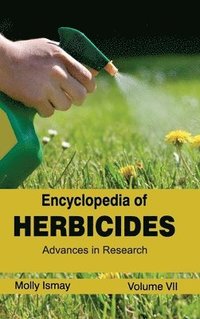 bokomslag Encyclopedia of Herbicides: Volume VII (Advances in Research)