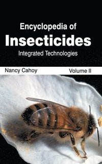 bokomslag Encyclopedia of Insecticides: Volume II (Integrated Technologies)