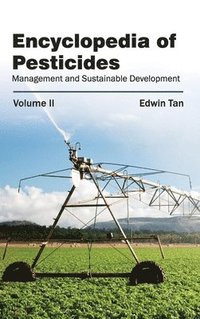 bokomslag Encyclopedia of Pesticides: Volume II (Management and Sustainable Development)