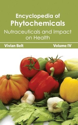 Encyclopedia of Phytochemicals: Volume IV (Nutraceuticals and Impact on Health)
