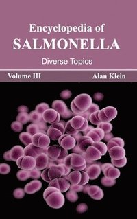 bokomslag Encyclopedia of Salmonella: Volume III (Diverse Topics)