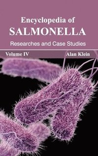 bokomslag Encyclopedia of Salmonella: Volume IV (Researches and Case Studies)