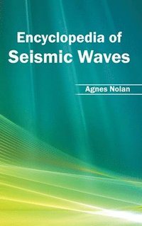 bokomslag Encyclopedia of Seismic Waves