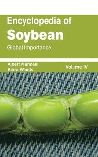 bokomslag Encyclopedia of Soybean: Volume 04 (Global Importance)