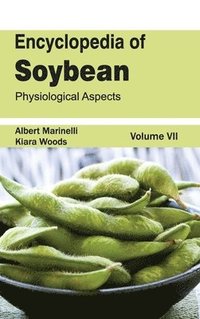 bokomslag Encyclopedia of Soybean: Volume 07 (Physiological Aspects)