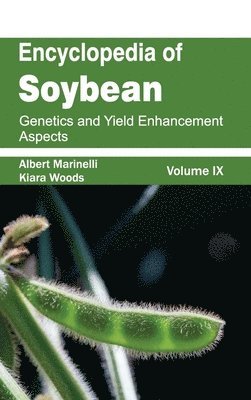 Encyclopedia of Soybean: Volume 09 (Genetics and Yield Enhancement Aspects) 1