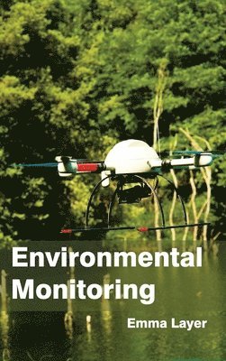 Emma Layer - Environmental Monitoring, Inbunden